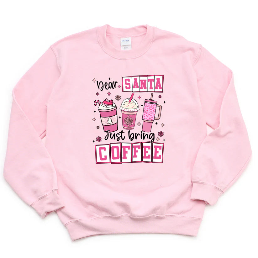 Santa Just Bring Coffee Tee or Sweatshirt